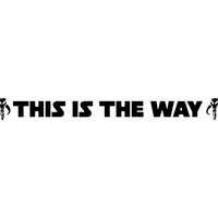 "The Mandalorian" Inspired "This Is The Way" Car Bumper & Windshield Decal - Premium Vinyl Vehicle Sticker