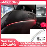 64 Colors LED Seat Back Lamp Backrest Ambient Light For Mercedes Benz C-Class W205 W206 GLC X253 X254 E-Class W213 W177 W118 Kit