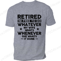 Men's Funny Retirement T-shirt Clothing Gift for Husband Retired Hubby Funny Gift Christmas Birthday Tee Shirt Clothing