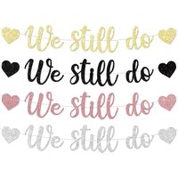 We Still Do Banner Glitter Anniversary Banner - We Still Do Vow Renewal Anniversary Decorations