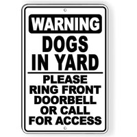 Dogs In Yard Ring Doorbell Call For Access Metal Sign 8 x 12 Inches sign