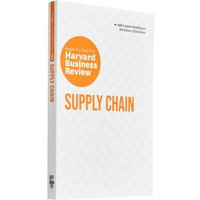 Supply Chain The Insights You Need From Harvard Business Review Harvard Business Review 9781647825966