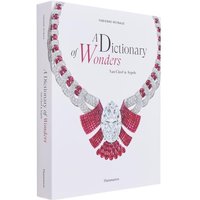 A Dictionary Of Wonders Van Cleef And Arpels Fabienne Reybaud Flammarion 9782080282972 Book