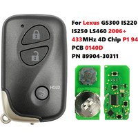 CN052041 FCCID 14AAC For Lexus GS300 IS220 IS250 LS460 2006+ 433MHz 4D Chip P1 94 PCB 0140D 3 Button Smart Key 89904-30311