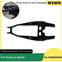 OTOM 2016-2019 corps principal de moto sous-cadre Support de siège arrière contre-pointe sous-cadre Support central pour HUSQVARNA FC FE FS FX TC