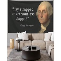 George Washington Slogan Funny Flag Tapestry Dorm Banner Wall Art Decor Background Cloth Room Wall Hanging Tapestry Home Decor
