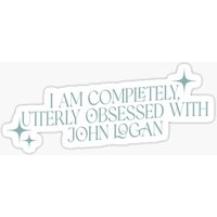 i am completely, utterly obsessed with john logan – off campus/briar u Sticker for Laptop Decor Bedroom Car Cute Cartoon Art Fas