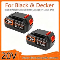 FOR LBXR20 18V/20V 3Ah 4Ah 6Ah 8Ah Lithium Battery For Black & Decker LBX20 LBXR20 LB20 LBXR2020 LBX4020 LB2X4020-OPE
