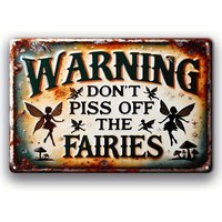 Vintage Country Fairy Warning Sign: Do Not Mess with Fairies - 7.9" x 11.9" (30cm x 20cm) - Wall mountable, weather resistant