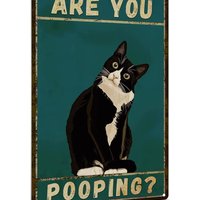 Bathroom Sign Tuxedo Cat Wall Decor Funny Metal Sign - Are You Pooping - Wall of Glory Decor Black Cat Sign