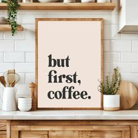 But First Drink Coffee Print Poster Modern Minimalist Letter Canvas Painting for Coffee Corner Wall Art Home Decor