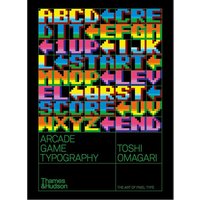 ARCADE GAME TYPOGRAPHY THE ART OF PIXEL Thames Hudson Thames And Hudson Ltd 9780500021743 Book
