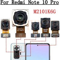 Rear Front Camera For Xiaomi Redmi Note 10 Pro M2101K6G Frontal Selfie Facing Main Wide Back Camera Module Flex Cable