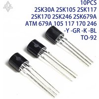 10PCS 2SK30A 2SK105 2SK117 2SK170 2SK246 2SK679A ATM 679A 105 117 170 246-Y -GR -K -BL TO-92