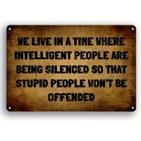 Vintage "Intelligent People Being Silenced" Metal Sign - Humorous Funny Sarcastic Quote Decor for Home, Office & Man Cave