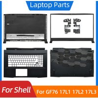 New For Katana GF76 MS-17L1 17L2 17L3 17L4 LCD Back Cover/Front Bezel/Palmrest/Bottom Base/Hinges Laptop Shell