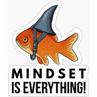 Mindset Is Everything Goldfish Shark Fun 5PCS Stickers for Cartoon Funny Living Room Art Car Laptop Background Stickers