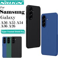 Nillkin for Samsung Galaxy A56 A55 A54 A36 A26 5G Super Frosted Shield Case Anti Fingerprint Shockproof Back Cover