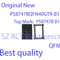 (1-5 PCS)NEW PS8747BQFN40GTR-B1 PS8747B B1 PS8747BQFN40GTR QFN IC Chip electronic