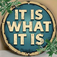 Vintage Metall-Wandschild "It Is What It Is" - Rustikales Blaues Rundes Aluminium-Poster mit Grünakzenten, Ideal für Zuhause, Bar, Café