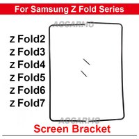 For Samsung Galaxy Z Fold 6 5 4 3 Fold2 7 Fold7 Z Fold4 Front Screen Stand Middle Bezel Frame LCD Display Bracket Plastic Hoder