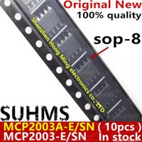 (10piece)100% New MCP2003A-E/SN MCP2003AE/SN MCP2003AE 2003AE MCP2003-E/SN MCP2003-E MCP2003-E-SN sop8