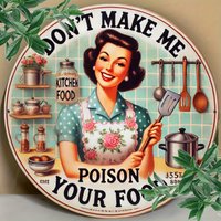 High-definition Metal Tin Sign - Retro "Don't Make Me Poison Your Food" Funny Kitchen Round Wall Art, Vintage 1950s Housewife St