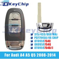 KeyChip Pro For Audi A4 A5 Q5 2008-2014 3 Button Remote Car Key 315/433/868 MHz PCF7945A 46 Chip 8T0959754C/754D/754J 8K0959754G