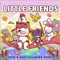 LITTLE FRIENDS Cute & Easy Coloring Book for Adult and Teen Fun Scenes Graffiti Painting Book for Friends Holiday Perfect Gift
