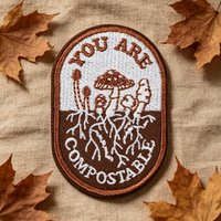 1PC You Are Compostable Mushroom Embroidered Patch Iron On Adhesive Badge DIY Gift For Clothes Cap Bag Jacket Trucker Hat