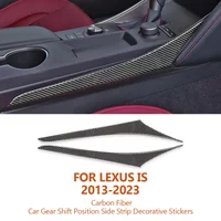 For Lexus IS250 2013-2023 Carbon Fiber Car Gear Shift Position Side Strip Decorative Stickers Auto Interior Accesorioss Vehículo