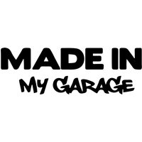 17.8*5.9CM MADE IN MY GARAGE Funny Car Styling Car Stickers Decal Car Styling Motorcycle Body Cool Covers Black/white/laser