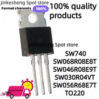 5pcs-10pcs 100% quality products SW740, SW068R08E8T, SW046R08E9T, SW030R04VT, SW056R68E7T, TO220 MOS FET TO-220