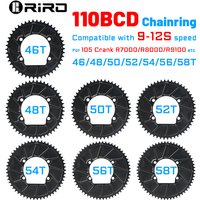 RIRO 110 BCD bike Chainring 46T 48T 50T 52T 54T 56T 58T Road Bicycle Chainwheel 9/10/11/12S for SHIMANO R7000 R8000 R9100