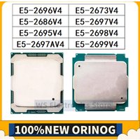XEON E5-2696V4 E5-2686V4 E5-2695V4 E5-2697AV4 E5-2673V4 E5-2697V4 E5-2698V4 E5-2699V4 CPU Processor