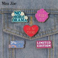 Is it Friday Yet Enamel Pins Me? Sarcastic? Never 80s Baby Drama Brooches Lapel Badges Funny Quetes Jewelry Gift for Friends