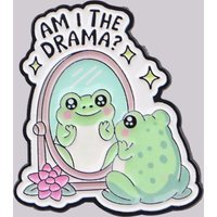 Funny "Am I the Drama?" Enamel Pin Frog Brooch Pines Lapel Pins Badge on Backpack Clothing Accessories Animal Jewelry Gift