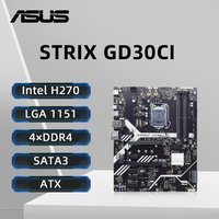 ASUS ROG STRIX GD30CI H270 Motherboard LGA1151 Support i7 6700K 7700K i5 6500 7600 i3 6300 6100 6100T CPU 4xDDR4 M.2 ATX