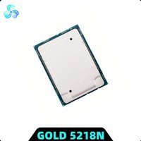 Xeon Gold 5218N CPU SRGLN 2.3GHz 22MB 16-Cores 32-Thread 110W LGA3647 CPU Processor for server motherboard GOLD5218N