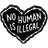 No Human Is Illegal Enamel Pin Heart Barbed Wire Design Immigration Rights Humanitarian Badge for Advocates Solidarity Supporter