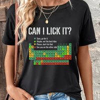 "Can I Lick It" Periodic Table T-shirt Women Men Funny Science Chemistry Teacher Humor Graphic Tee Casual Teacher Top Gifts