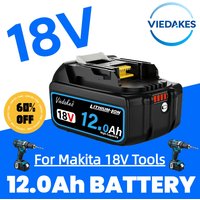 👍VIEDAKES 12Ah 18V original battery, for Makita 18V battery BL1830 BL1850 BL1860🔋, Suitable for Makita 18v tools🔥