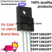 10pcs-20PCS NEW 10N50FT 12N50FT 13N50FT 18N20FT 20N50FT FDPF13N50FT FDPF18N20FT FDPF10N50FT FDPF12N50FT FDPF20N50FT TO-220F MOS