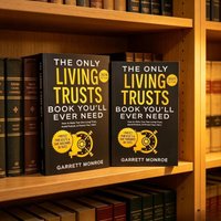 The Only Living Trust Book You Need 2025/2026: How To Establish Your Own Living Trust, Avoid Probate and Protect Heirs. books