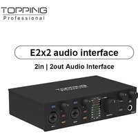 TOPPING E2x2 professional audio interface computer phone singing live streaming sound card recording mixing 2in 2out