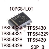 10PCS/LOT TPS54332DDAR TPS54331 TPS54329 TPS54328 DDAR TPS5430 TPS54229 TPS5420 54332 54331 54329 54328 5430 54229 5420 SOP-8