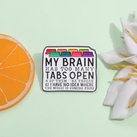 My Brain Has Too Many Tabs Open Enamel Pins Overloaded Keyboard Brooches Mental Health Backpack Lapel Badge Jewelry for Gift