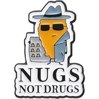 NUGS NOT DRUGS Enamel Pins Cartoon Creative Chicken Nuggets Brooches Backpack Lapel Badges Jewelry Gift for Friends