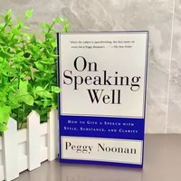 On Speaking Well: Master Stylish, Substantial and Clear Speeches, Self-Help English Book for Public Beginners
