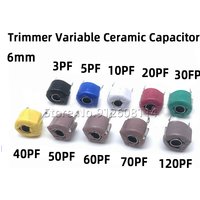 10PCS/Lot 6mm Trimmer Variable Ceramic Capacitor Kit JML06 3PF 5PF 10PF 20PF 30PF 40PF 50PF 60PF 70PF 120PF for Arduino